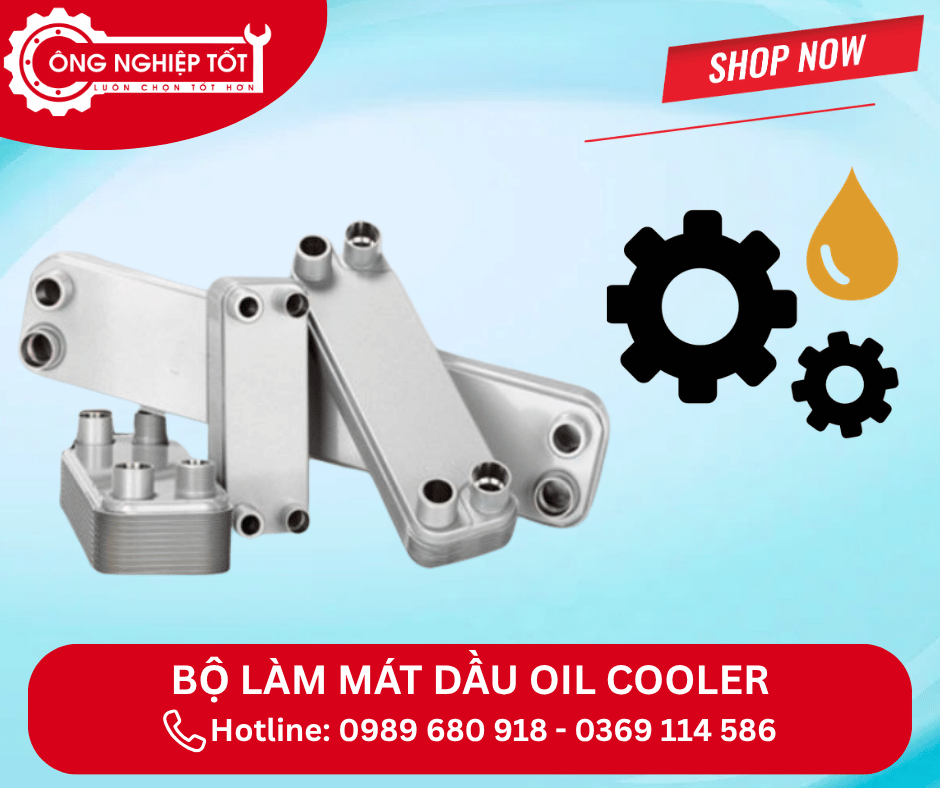 Vì sao cần sử dụng bộ làm mát dầu (Oil Cooler)?